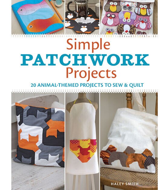 Simple Patchwork Projects