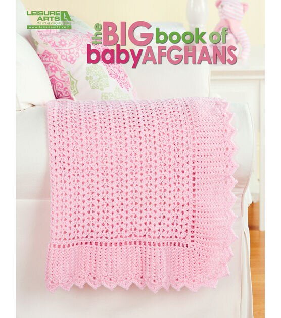 Leisure Arts The Big Book of Baby Afghans