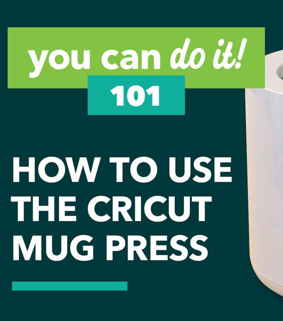 HOW TO USE THE CRICUT MUG PRESS 