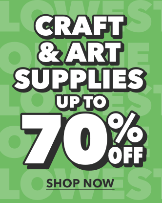 Craft & Art Supplies. Up to 70% off. Shop Now