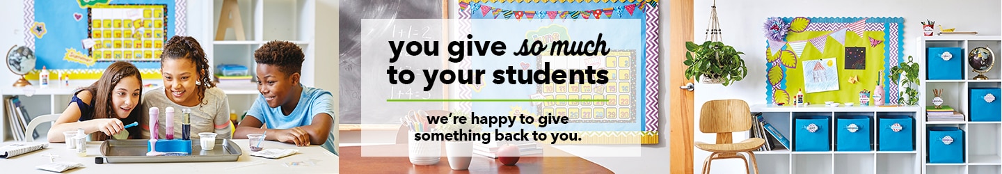 You give so much to your students. We're happy to give something back to you.
