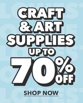 Craft and Art Supplies up to 70% off. Shop Now.