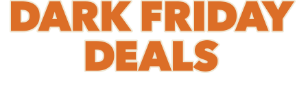 Dark Friday Deals. Up to 70% off.