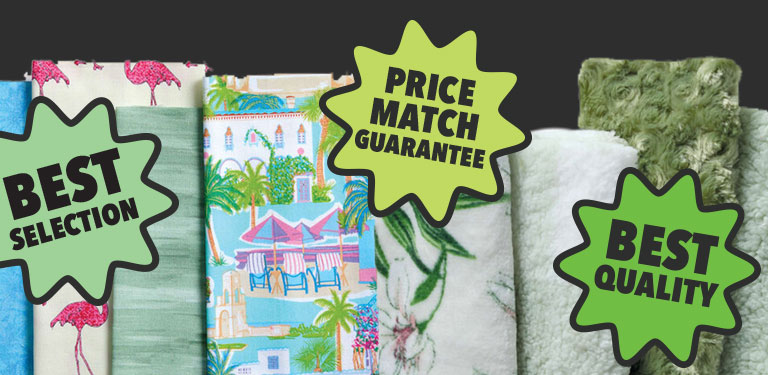 JOANN has the widest fabric selection at the best price